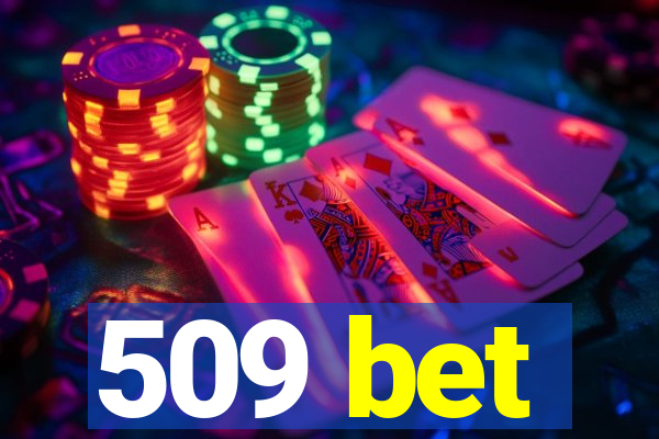 509 bet